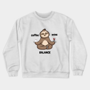 Coffee Wine Yoga Balance It's All About Balance Funny Gift Crewneck Sweatshirt